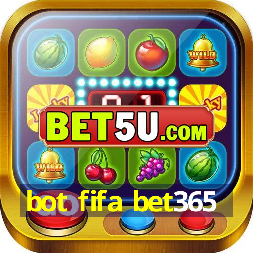 bot fifa bet365